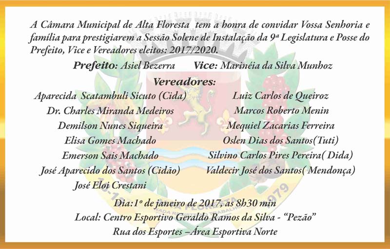 A Câmara de Alta Floresta convida a todos para a posse da 9º legislatura.