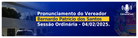 Pronunciamento do vereador Bernardo Patrício na Sessão Ordinária do dia 18/02/2025