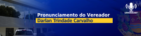 Pronunciamento do vereador Darlan Carvalho na Sessão Ordinária do dia 05/05/2025