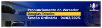 Pronunciamento do vereador Douglas Teixeira na Sessão do dia 04/02/2025